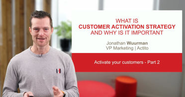 2. Wat is een customer activation strategy en waarom is het belangrijk?